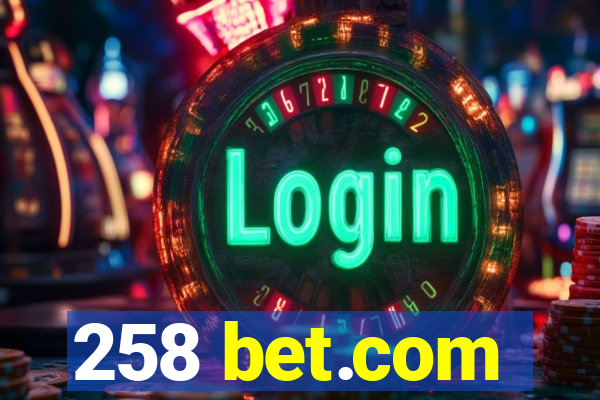 258 bet.com